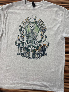 Live Laugh Leave me alone Skelly